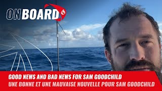 Good news and bad news for Sam Goodchild | Vendée Globe 2024