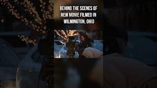 Behind the scenes of new movie filmed in Wilmington, Ohio
