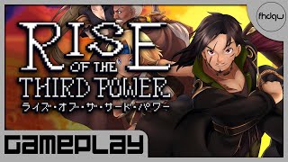 Rise of the Third Power [PC] Gameplay (No Commentary)