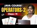 Java Programming 2025 |  Ep 11  | Operators in Java With Sample Program ( Part 2 ) |  in தமிழ்