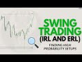 A High Probability Swing Trading Model (IRL and ERL)