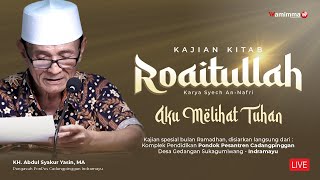 🔴Live Kajian Kitab Roaitullah Bersama Buya Syakur | Kajian Ramadhan 30/3/2023