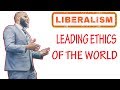 Liberalism: Leading Ethics Of The World | Mohammed Hijab