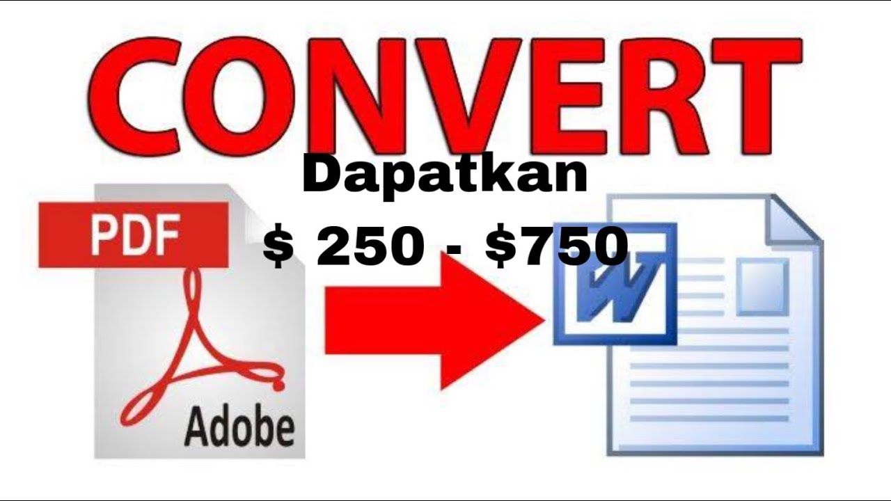 Konversi File PDF Ke WORD /DOCS Dan Dapatkan $ 250. #Kerja Dirumah ...