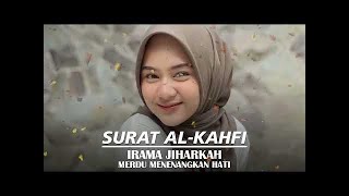 Download Lagu PUTAR DAN DENGARKAN SURAT AL KAHFI IRAMA JIHARKAH ... MP3 Gratis
