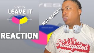 YES - LEAVE IT | REACTION