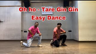 Tare Gin Gin- OH HO OH HO Easy dance cover 😍 Bollywood style #bollywood #easydance #biggners