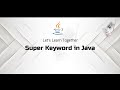 Java Super Keyword Unveiled: Navigating Inheritance with Precision