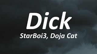 Starboi3 - Dick ft. Doja Cat (Lyrics) i'm going in tonight