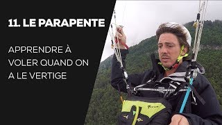 #11 PARAPENTE : APPRENDRE À VOLER AVEC LE VERTIGE