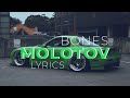 BONES - Molotov | Lyrics