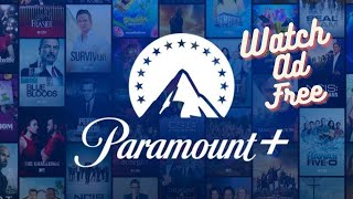 How To Watch Paramount + Commercial Free