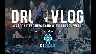 Drum Vlog // Air1 Positive Hits Tour with Tauren Wells // San Diego
