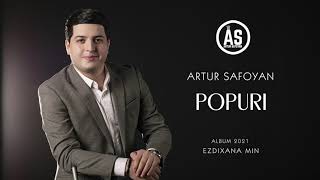 Artur Safoyan - Popuri 3 (Official Audio) [4K] Album 2021