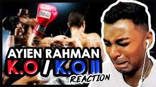 Ayien Rahman (YMYFAM) - K.O & K.O II | REACTION!!!!