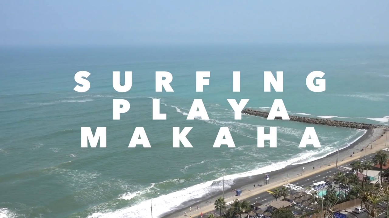 My 3rd Time Surfing Ever! | Playa Makaha Lima, Peru - YouTube