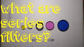 A Primer On Series Filters