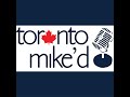 Q107: Toronto Mike'd #1071