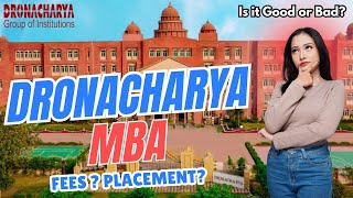 Dronacharya Group of Institutions MBA Review 2025 | Fees, Placements, Admission \u0026 More! 🎓