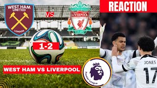 West Ham vs Liverpool 1-2 Live Stream Premier league Football EPL Match Commentary Score Highlights