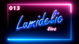 Lumidelic Live pres. Podcast 013 [Melodic Progressive House DJ Mix]