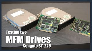 Testing two MFM drives: Seagate ST-225