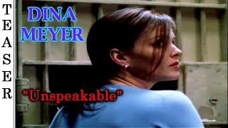 Unspeakable - Teaser 🇺🇸 - DINA MEYER.