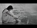 Lirik Hujan Kemarin - Taxi Band