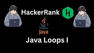 HackerRank | Java Loops I | Step By Step Solution