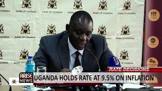 UGANDA HOLDS RATE AT 9.5% ON INFLATION