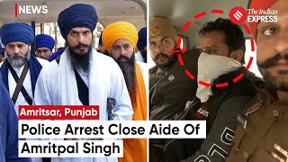 Amritpal Singh News: Punjab Police Arrest Close Aide Of ‘Waris Punjab De’ Chief Amritpal Singh