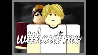 Playtubepk Ultimate Video Sharing Website - halsey without me roblox music video