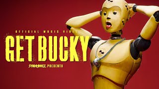 BUCKY - GET BUCKY ( Official MV )