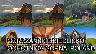 Gorczańskie Siedlisko, Ochotnica Górna, Poland