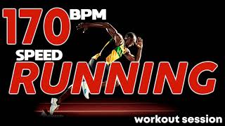 Speed Running 170 Bpm Session ( Non-Stop Mixed Compilation for Fitness And Workout @170 Bpm)