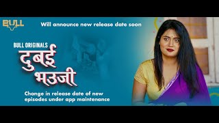 दुबई भउजी || NEW EPISODE || #manvichugh #simrankapoor || Will announce new release date soon