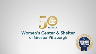 2024 Vibrant Champion - Women's Center and Shelter of Greater Pittsburgh