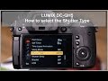 Panasonic - LUMIX G Series - DC-GH5, DC-GH5S, DC-G9 - How to select the Shutter Type.