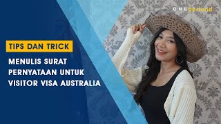 Tips dan Trick Menulis Surat Pernyataan Untuk Visitor Visa Australia!