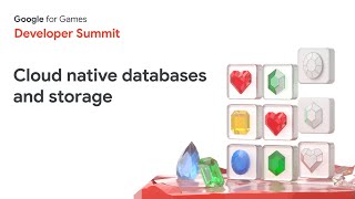 Cloud native databases and storage for games