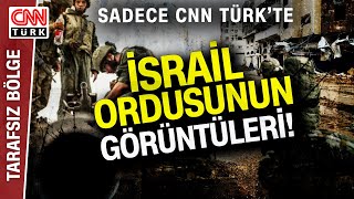CNN Türk Görüntüledi, Uzman Konuklar Değerlendirdi! Eray Güçlüer'den "İsrail Ordusu" Değerlendirmesi