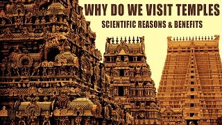 Why Do We Visit Temples - Science of Ancient Temples - Scientific Reason