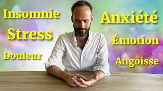 Exercice Méditation pour Diminuer le Stress, Mieux Dormir, Réduire l’Anxiété et agir sur la Douleur