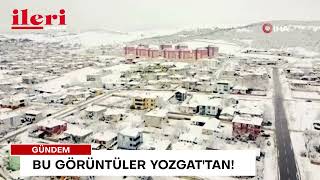 Bu görüntüler Yozgat'tan! | İleri Gazetesi