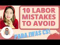 LABOR MISTAKES na DAPAT IWASAN para HINDI ka MA-CS!/Mom Jacq