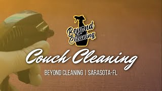 Couch Cleaning - Beyond Cleaning Sarasota