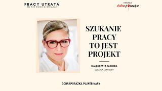 Szukanie pracy to jest projekt [zapis webinaru na żywo]