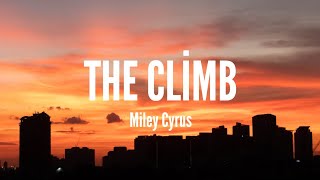 Miley Cyrus / The Climb (Lyrics)