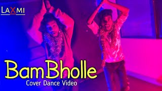 BamBholle : Laxmii | Akshay Kumar | Viruss Ullumanati | Cover Dance Video | Rahul Choreogrphy