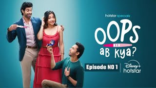 Oops Ab Kya? | Full Episode 1